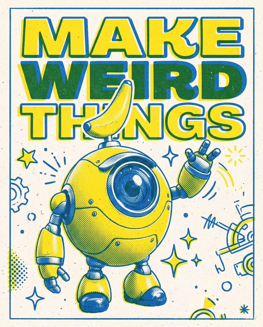Dezelfde robotmascotte op een risoposter met de tekst Make weird things